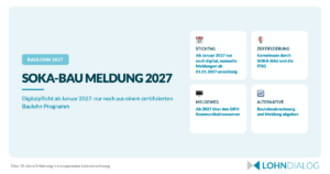 Grafik zur SOKA-BAU-Meldepflicht ab 2027 mit zertifiziertem Baulohn-Programm, GKV-Kommunikationsserver und Stichtag 1. Januar 2027
